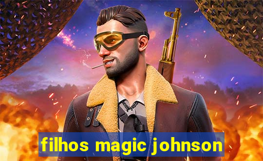 filhos magic johnson